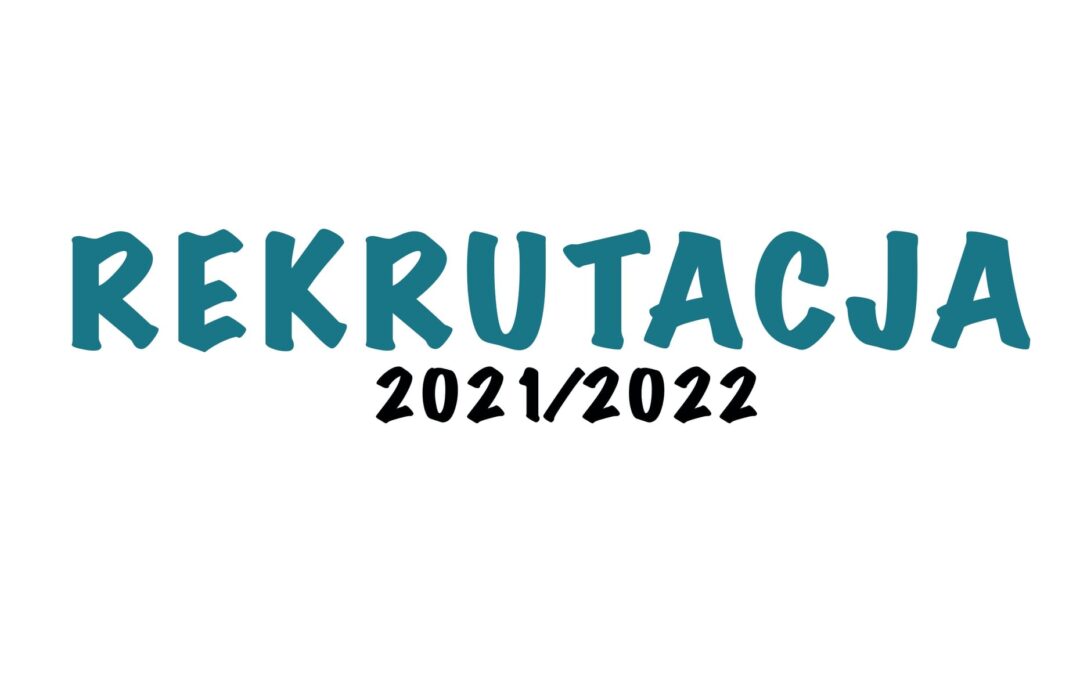 UWAGA! UWAGA! Rozpoczynamy rekrutację do Liceum na nowy rok szkolny 2021/2022!